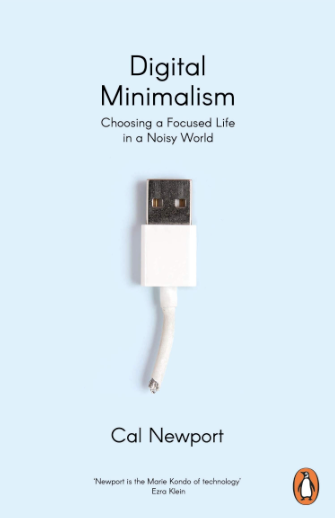 Digital Minimalism, Cal Newport