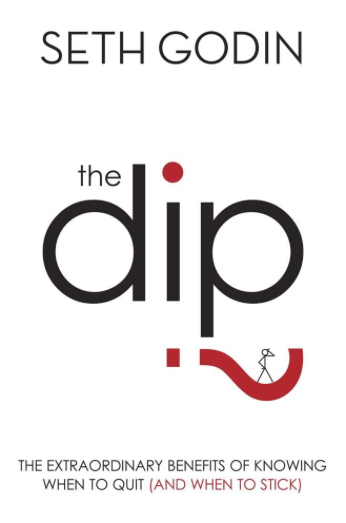 The Dip, by Seth Godin