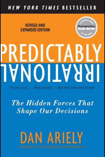 Predictably Irrational by Dan Ariely.